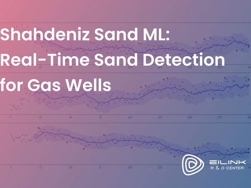 Shahdeniz Sand ML: Real-Time Sand Detection for Gas Wells